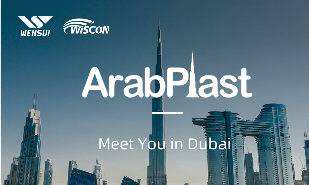 Visit Wensui at ArabPlast 2025